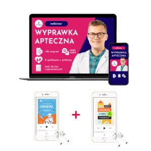 Pakiet DLA ZABIEGANYCH - do słuchania - wyprawka apteczna