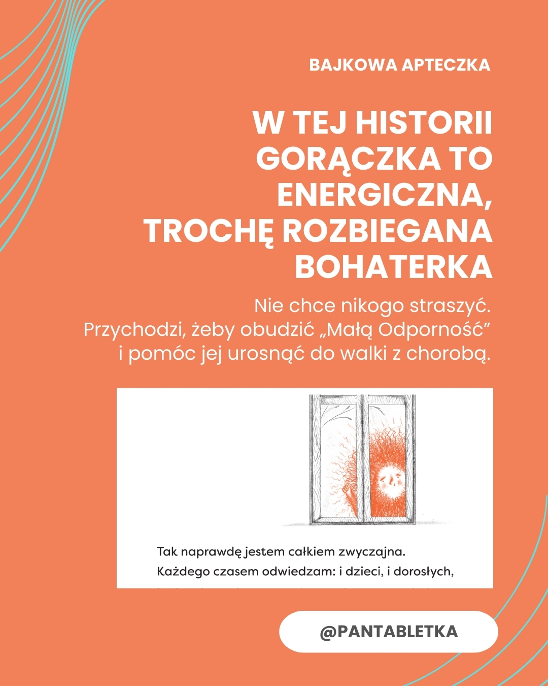 Bajka na Gorączkę. Ciepła opowieść o tym, dlaczego czasem przychodzi Gorączka.